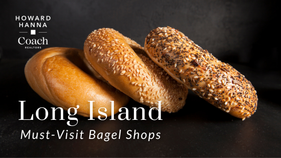 Bagel Day on Long Island: Top 5 Must-Visit Bagel Shops | Coach Realtors