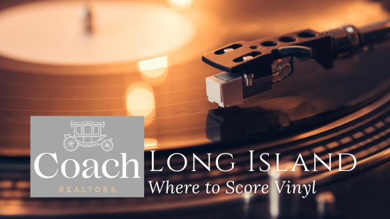 Record Stores - Long Island - Coach Realtors
